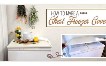 How To Make a Lift-Up Chest Freezer Cover!