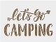 Let’s Go Camping Stencil