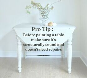 antiguo drop leaf table makeover con pintura de leche, Pro Tip estructuralmente s lida