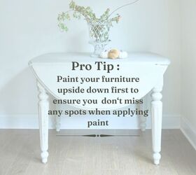 antiguo drop leaf table makeover con pintura de leche, Pro Tip pintar muebles boca abajo