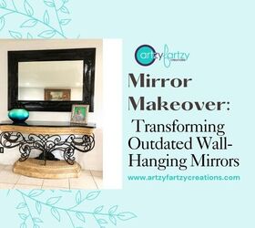Espejo Makeover: Transformando espejos de pared anticuados
