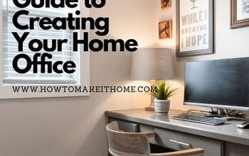 The Ultimate Guide to Creating Your Home Office