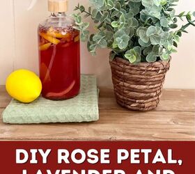 diy rose petal lavender and lemon surface cleaner spray, Make your own surface cleaner spray at home with the fragrant scents of rose petals lavender and lemon Here is how to make it
