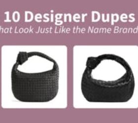10 Designer Dupes That Look Just Like the Name Brands