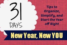 new year new you 31 days to a more organized you, organizing