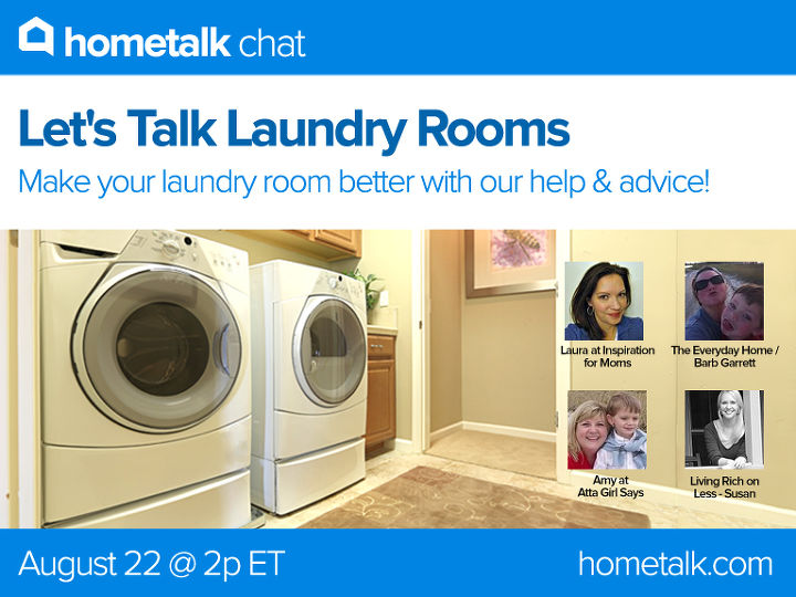 guess what we re having a live laundry room chat tomorrow, laundry rooms, organizing, Check back here tomorrow at 2 p m EST to talk to these experts