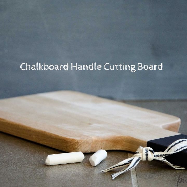 chalkboard handle cutting board, chalkboard paint, crafts