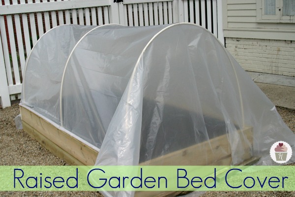 how to make a raised garden bed cover, diy, gardening, how to, raised garden beds, Keep out the cold and the critters with a cover on your raised garden bend