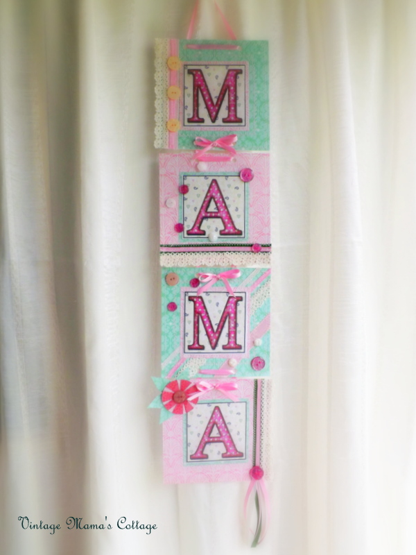 handmade mother s day banner mama from vintage mama s cottage, crafts