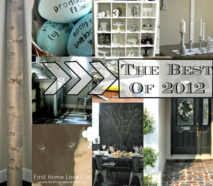 the best of first home love life 2012 bestof2012, crafts, home decor, organizing