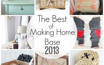 Best of 2013 at Making Home Base