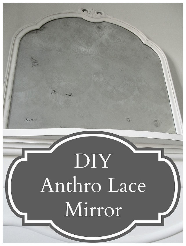 diy anthropologie lace mirror, painted furniture, My Version of 5800 Anthro Lace Etched Mirror