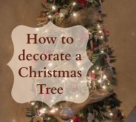 how to decorate a christmas tree, christmas decorations, seasonal holiday decor, Simple step by step instructions on how to decorate a Christmas tree
