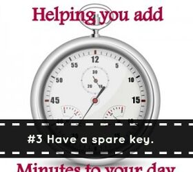 add minutes to your day 3 have a spare key handy, cleaning tips, In my series helping you add minutes to your day comes part 3 a handry spare key