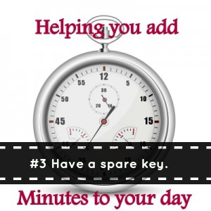 add minutes to your day 3 have a spare key handy, cleaning tips, In my series helping you add minutes to your day comes part 3 a handry spare key