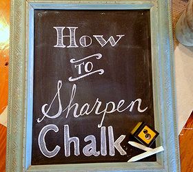 how to sharpen chalk, chalkboard paint, crafts