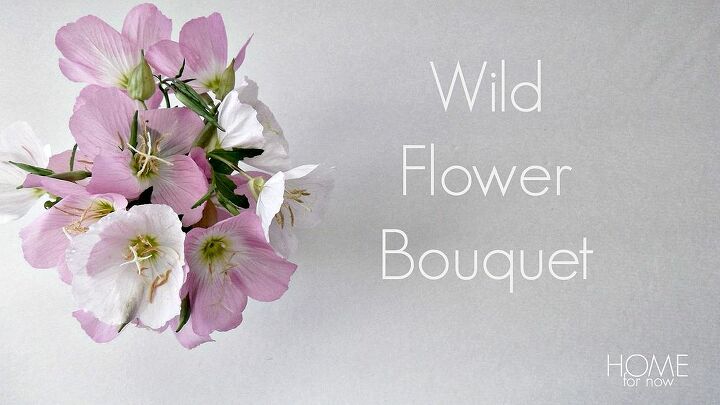 wild flower bouquet, flowers, gardening, home decor