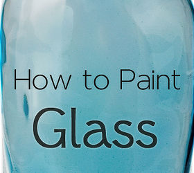 how to paint glass