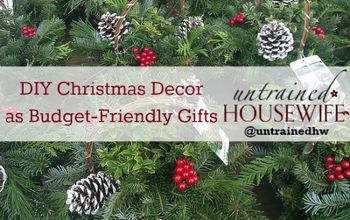 Inexpensive Homemade Gifts or Christmas Decorations