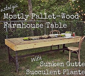 mostly pallet wood farmhouse table with gutter succulent planter, diy, flowers, gardening, how to, outdoor furniture, outdoor living, painted furniture, pallet, repurposing upcycling, succulents, woodworking projects