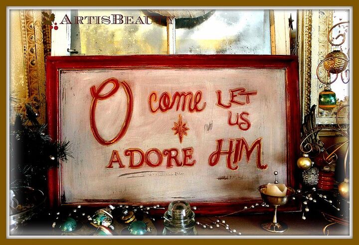 o come let us adore him christmas sign made from old cupboard door, christmas decorations, doors, repurposing upcycling, seasonal holiday decor