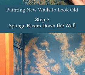 how to paint new walls to look old, paint colors, painting, wall decor, I m sure there s a variety of techniques to do this but this is what I do with a large sea sponge as large as you can find paint rivers of the natural color paint down the wall