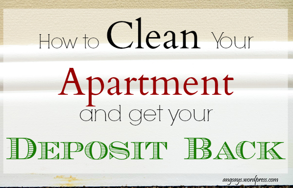 how to clean your apartment and get your deposit back, cleaning tips, urban living