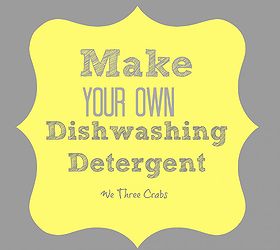 home made dish washing detergent, cleaning tips