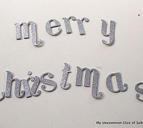 create very simple christmas garland, christmas decorations, seasonal holiday decor, Lay out your letters