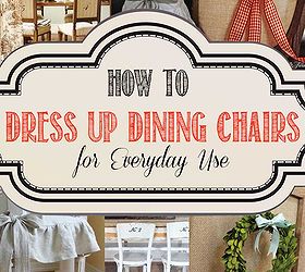 how to dress up your dining chairs for everyday use, crafts, home decor, living room ideas, painted furniture, Ways to update your chairs for everyday use