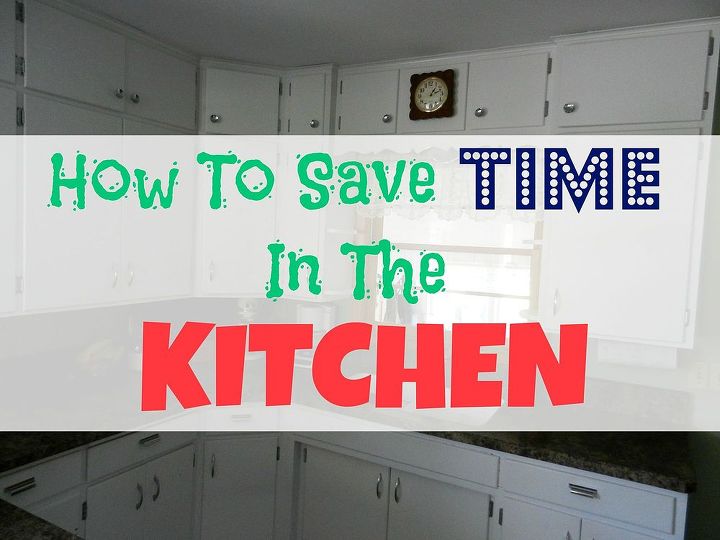 how to save time in the kitchen, kitchen design, organizing