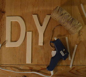diy twine wrapped letters great for weddings and home decor, crafts, You ll Need Wooden Letters Twine Hot Glue Gun Glue Sticks Scissors