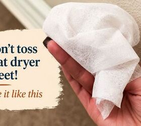Grab a spare dryer sheet and use it for this easy hack