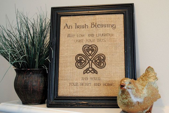 printed burlap irish blessing wall art, crafts, seasonal holiday decor, An Irish Blessing May love and laughter light your days And warm your house and home