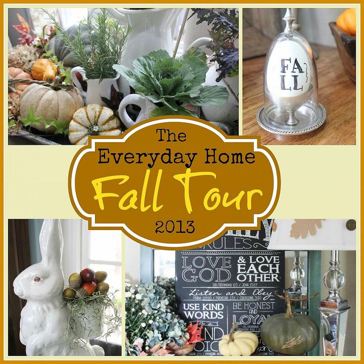 2013 fall home tour at the everyday home, seasonal holiday decor, Welcome to The Everyday Home 2013 Fall Tour