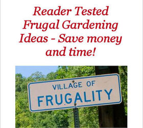fan tested frugal gardening tips, flowers, gardening