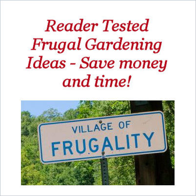 fan tested frugal gardening tips, flowers, gardening