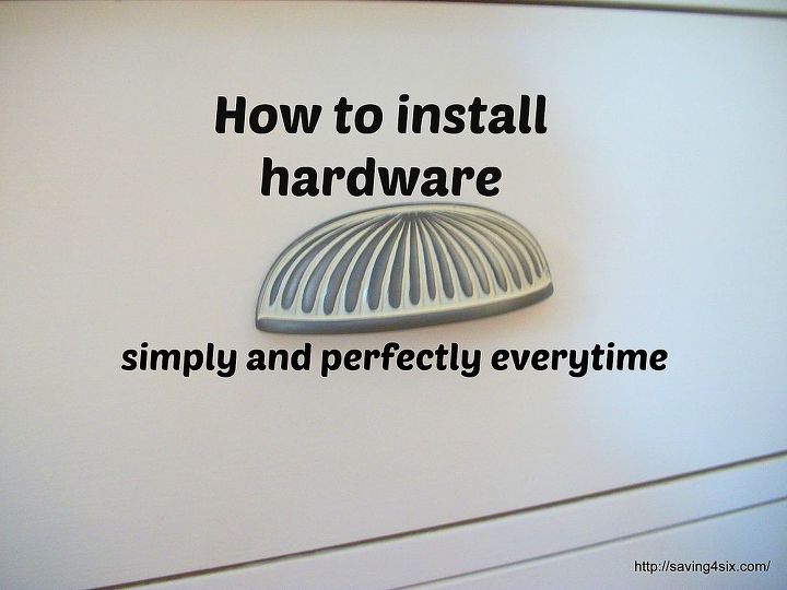 how to install hardware simply and perfectly, painted furniture