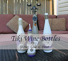tiki wine bottles, crafts, home decor, repurposing upcycling, Light up your porch or patio and enjoy a summer drink Add citronella and help keep them pesky mosquito s away