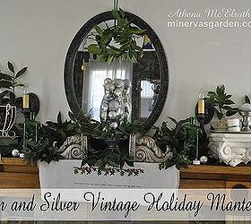 green and silver vintage holiday mantel 2013, seasonal holiday decor