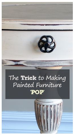 the trick to making painted furniture pop, painted furniture