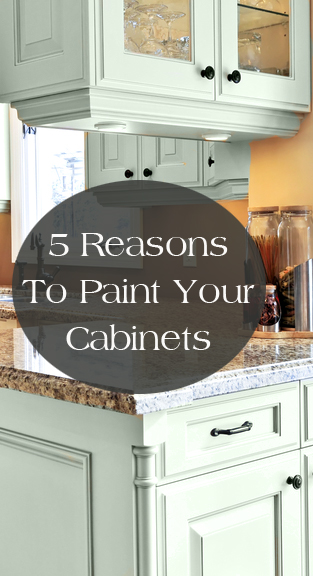 5 reasons to paint your kitchen cabinets, kitchen cabinets, kitchen design, painting