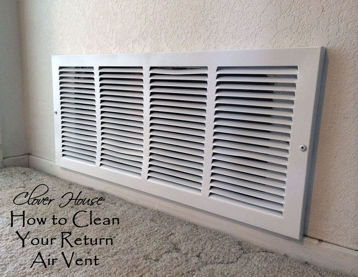 how to clean your return air vent, cleaning tips, home maintenance repairs, how to, hvac