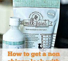 tips to getting a non chippy look with milkpaint, painted furniture