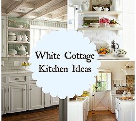 ideas for a white cottage kitchen, home decor, kitchen design