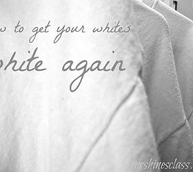 follow this tip for getting your whites white again, cleaning tips