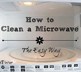 How to Clean the Microwave The EASY Way! Hometalk
