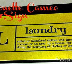 my completely free laundry room makeover, home decor, laundry rooms, Laundry Sign using Silhouette Cameo