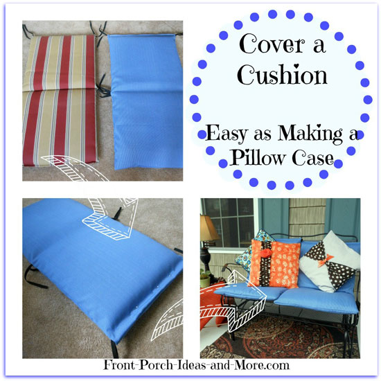 super easy method to cover outdoor cushions, outdoor furniture, outdoor living, painted furniture, repurposing upcycling, reupholster, Recovering outdoor cushions is as easy as making pillow cases