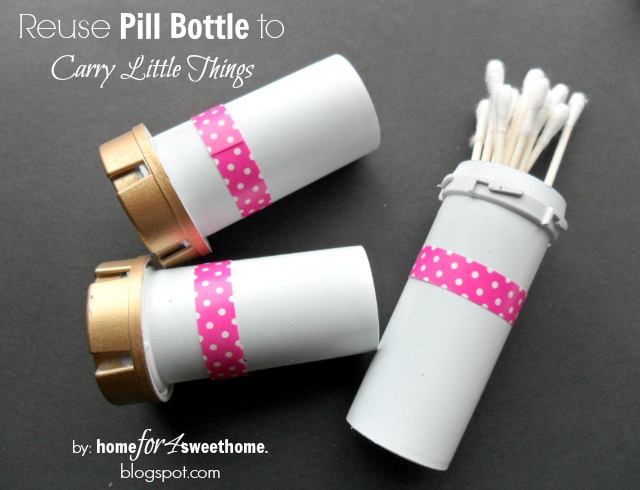 reuse pill bottle to carry little things, cleaning tips, repurposing upcycling